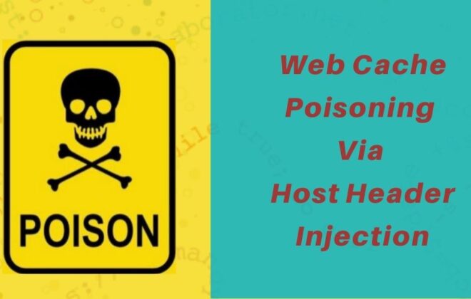 Web Cache Poisoning – Through Host Header Injectio