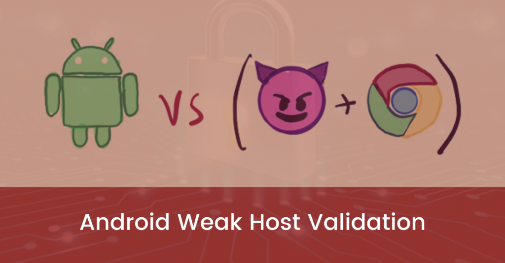 Android Weak Host Validation