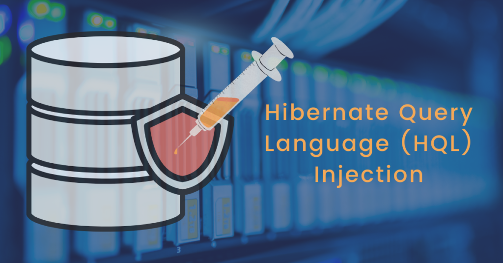 Hibernate Query Language (HQL) Injection