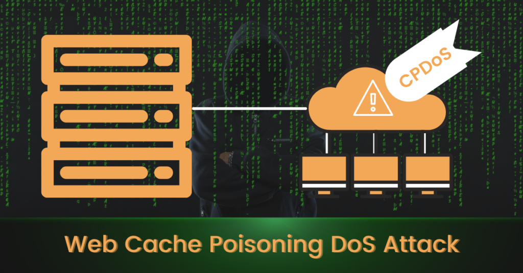 Web Cache Poisoning DoS Attack