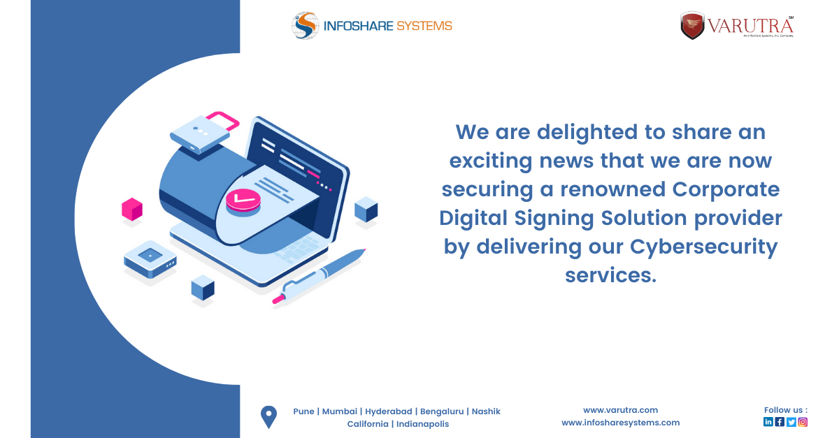 Now Securing a Renowned Corporate Digital Signing Solution Provider