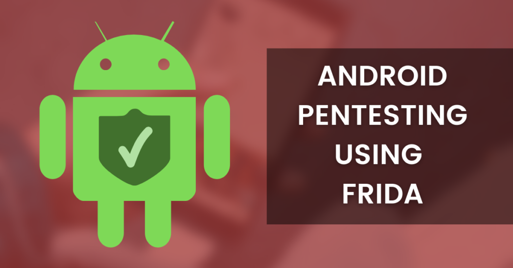 Android Pentesting Using FRIDA