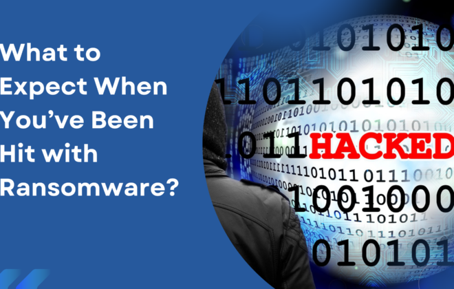 Blog - What to expect when you’ve been hit with ransomware