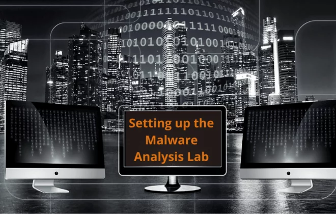Setting up the Malware Analysis Lab Setting up the Malware Analysis Lab Setting up the Malware Analysis Lab