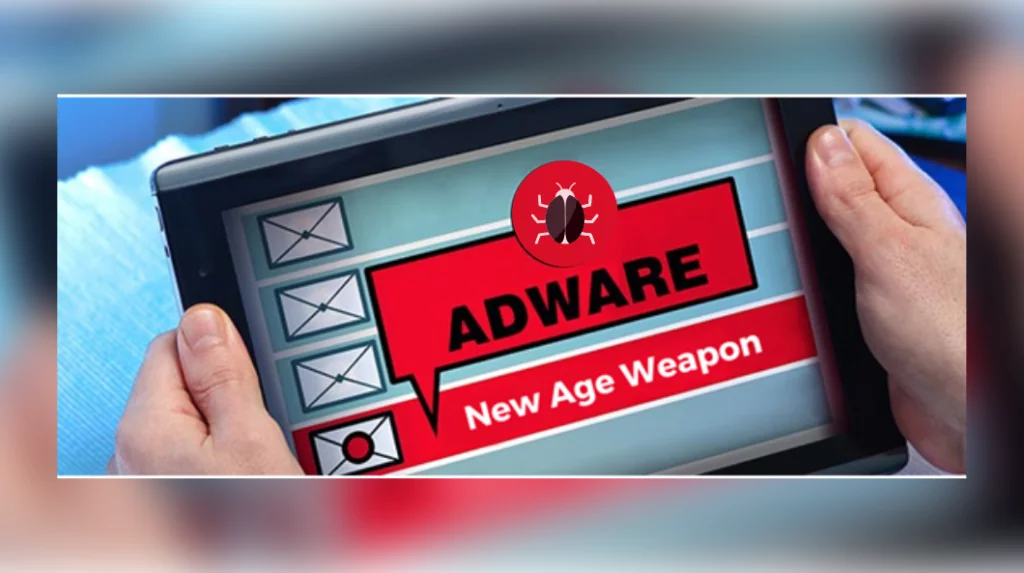 Adware – New Age Weapon