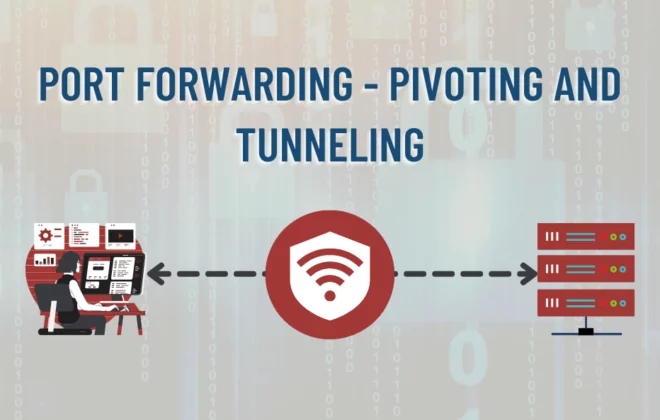 Port Forwarding Pivoting and Tunneling Port Forwarding Pivoting and Tunneling Port Forwarding