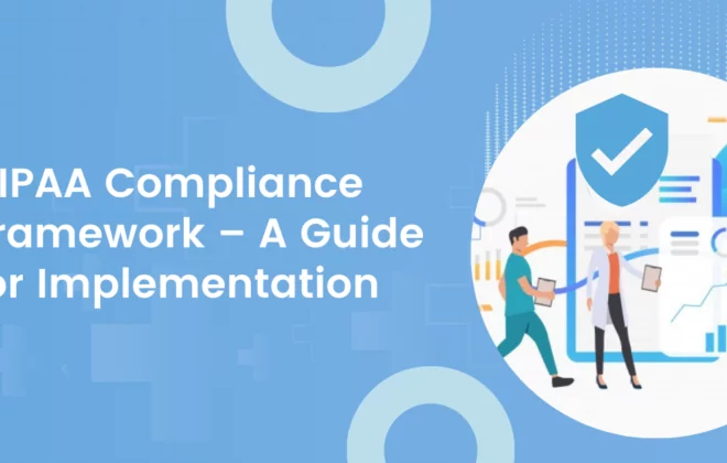 HIPAA Compliance Framework HIPAA Compliance Framework HIPAA Compliance Framework A Guide for Implementation