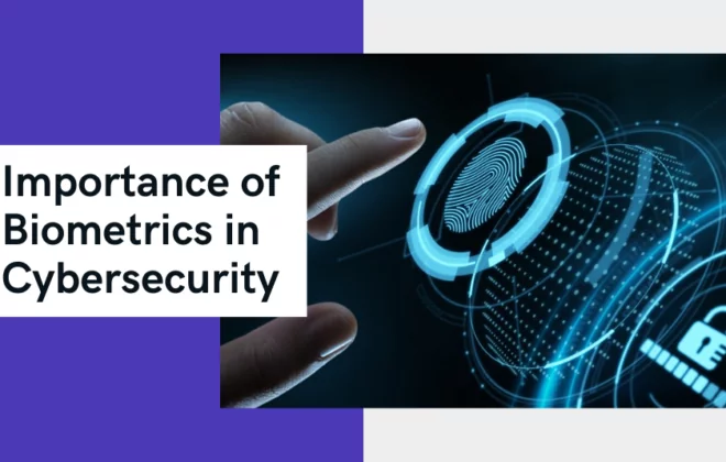 Importance of Biometrics in Cybersecurity Blog Importance of Biometrics in Cybersecurity Blog Importance of Biometrics in Cybersecurity Blog