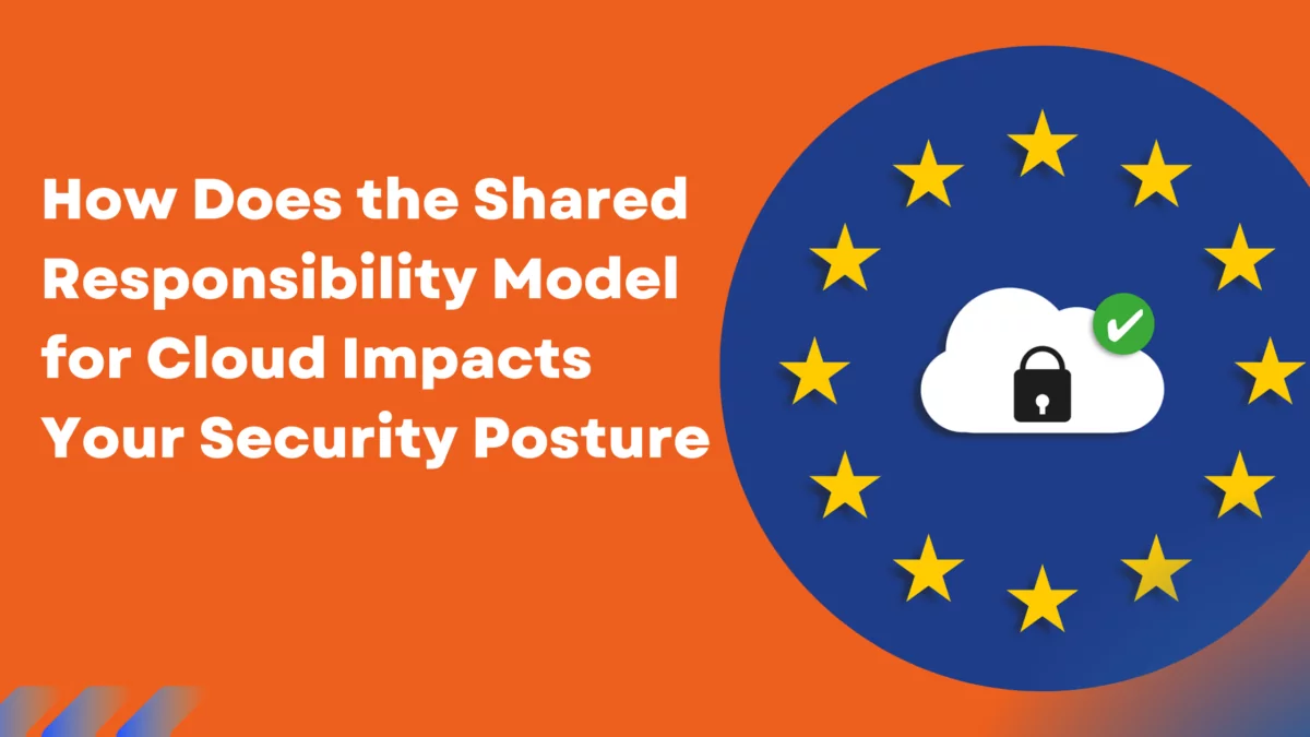 How Does the Shared Responsibility Model for Cloud Impacts Your Security Posture How Does the Shared Responsibility Model for Cloud Impacts Your Security Posture How Does the Shared Responsibility Model for Cloud Impacts Your Security Posture