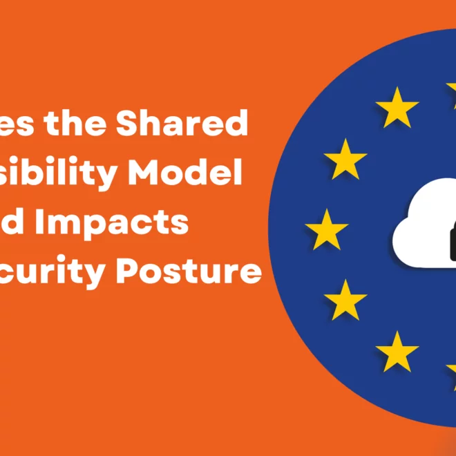 How Does the Shared Responsibility Model for Cloud Impacts Your Security Posture How Does the Shared Responsibility Model for Cloud Impacts Your Security Posture How Does the Shared Responsibility Model for Cloud Impacts Your Security Posture
