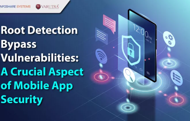 Root Detection Bypass Vulnerabilities A Crucial Aspect of Mobile App Security